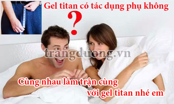 gel-titan-co-tac-dung-phu-khong-1